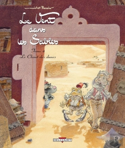 Bertrand.pt - Le Vent Dans Les Sables Tome 4 : Le Chant Des Dunes