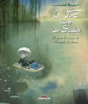 Le Vent Dans Les Saules Tome 1 ; Le Bois Sauvage (Édition 2011)