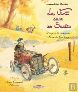 Bertrand.pt - Le Vent Dans Les Saules Tome 2 ; Auto, Crapaud, Blaireau (Édition 2011)