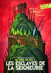 Le Vent De Feu, Ii : Les Esclaves De La Seigneurie
