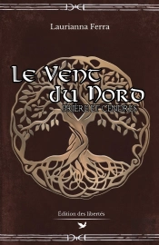 Le Vent Du Nord Tome 1 : Prière Et Cendres