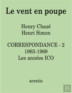 Bertrand.pt - Le Vent En Poupe, Correspondance Tome 2 : 1963-1968  Les Annees Ico