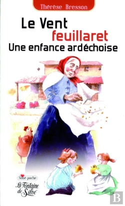 Bertrand.pt - Le Vent Feuillaret ; Une Enfance Ardéchoise