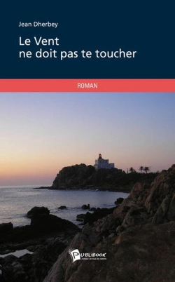 Bertrand.pt - Le Vent Ne Doit Pas Te Toucher