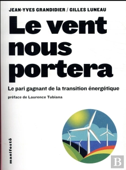 Bertrand.pt - Le Vent Nous Portera ; Le Pari Gagnant De La Transition Énergétique