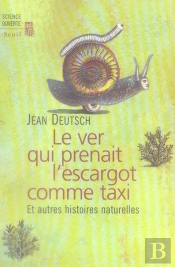 Le Ver Qui Prenait L'Escargot Comme Taxi