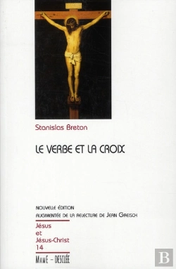 Bertrand.pt - Le Verbe Et La Croix (Édition 2010)
