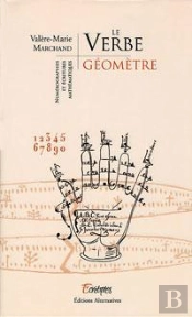 Le Verbe Geometre ; Numerographies Et Ecritures Mathematiques