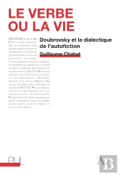 Le Verbe Ou La Vie : Doubrovsky Et La Dialectique De L'Autofiction