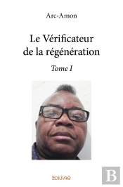 Le Vérificateur De La Régénération - Tome 1