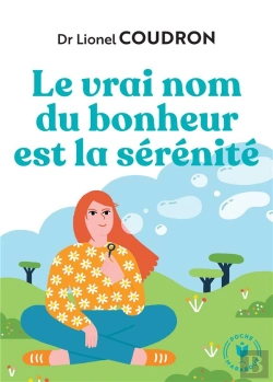 Bertrand.pt - Le Véritable Nom Du Bonheur Est La Sérénité