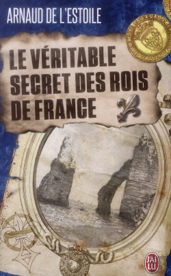 Bertrand.pt - Le Véritable Secret Des Rois De France
