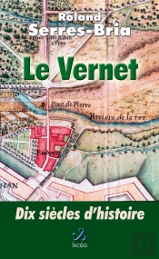 Le Vernet, 10 Siecles D'Histoire