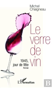 Le Verre De Vin ; 1945, Jour De Fête