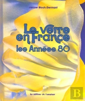 Le Verre En France Les Annees 80