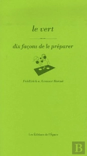 Le Vert, Dix Façons...