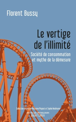Bertrand.pt - Le Vertige De L'Illimité ; Société De Consommation Et Mythe De La Démesure