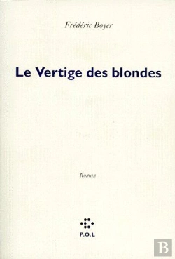 Bertrand.pt - Le Vertige Des Blondes