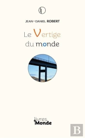 Le Vertige Du Monde