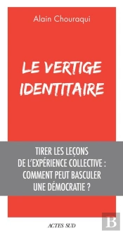 Le Vertige Identitaire : Tirer Les Leçons De L'Expérience Collective