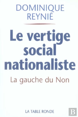 Bertrand.pt - Le Vertige Social-Nationaliste ; La Gauche Du Non