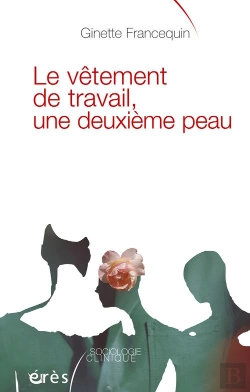 Bertrand.pt - Le Vêtement De Travail, Une Deuxième Peau