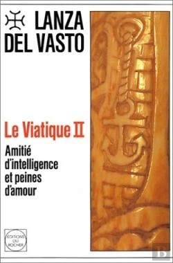 Bertrand.pt - Le Viatique, Tome 2 : Amitié D'Intelligence Et Peines D'Amour