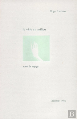 Bertrand.pt - Le Vide Au Milieu ; Notes De Voyage