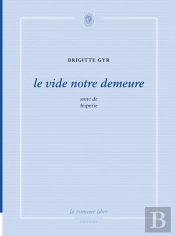 Le Vide Notre Demeure Suivi De Friperie