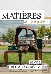 Le Vide, Prétexte Ou Nécessité ?