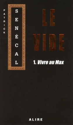 Bertrand.pt - Le Vide Tome 1 ; Vivre Au Max
