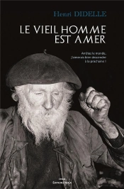 Le Vieil Homme Est Amer - Arretez Le Monde, J'Aimerais Descendre A La Prochaine