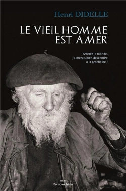 Bertrand.pt - Le Vieil Homme Est Amer - Arretez Le Monde, J'Aimerais Descendre A La Prochaine