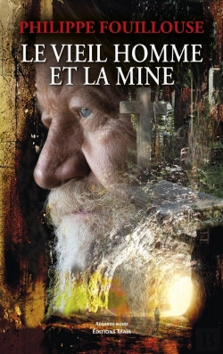 Bertrand.pt - Le Vieil Homme Et La Mine