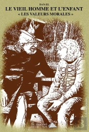 Le Vieil Homme Et L'Enfant  - Les Valeurs Morales -
