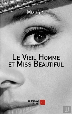 Bertrand.pt - Le Vieil Homme Et Miss Beautiful