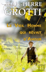 Le Vieil Homme Qui Revait D'Amour