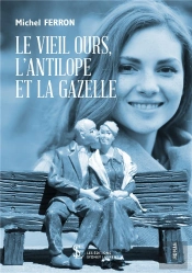 Le Vieil Ours, L'Antilope Et La Gazelle