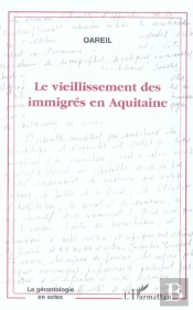Le Vieillissement Des Immigres En Aquitaine