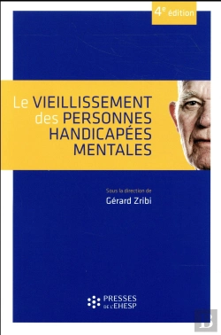 Bertrand.pt - Le Vieillissement Des Personnes Handicapées Mentales (4e Édition)