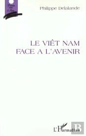 Le Viet Nam Face A L'Avenir