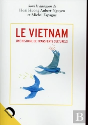 Le Vietnam ; Une Histoire De Transferts
