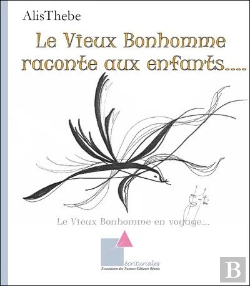 Bertrand.pt - Le Vieux Bonhomme Raconte Aux Enfants....  -  Le Vieux Bonhomme En Voyage...