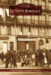 Le Vieux Bordeaux