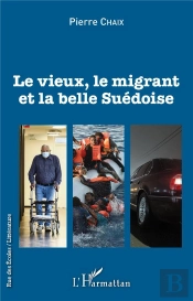Le Vieux, Le Migrant Et La Belle Suedoise
