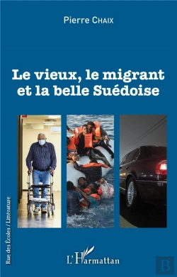 Bertrand.pt - Le Vieux, Le Migrant Et La Belle Suedoise