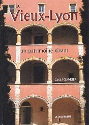 Le Vieux-Lyon, Un Patrimoine Vivant