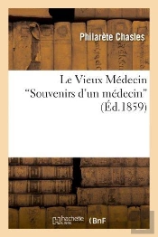Le Vieux Medecin, Pour Faire Suite Aux Souvenirs D'Un Medecin : , D'Après Samuel Warren, Crabbe, Grattan, Etc.