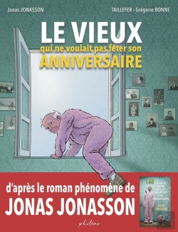 Bertrand.pt - Le Vieux Qui Ne Voulait Pas Fêter Son Anniversaire