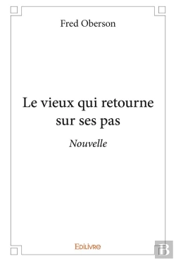 Bertrand.pt - Le Vieux Qui Retourne Sur Ses Pas